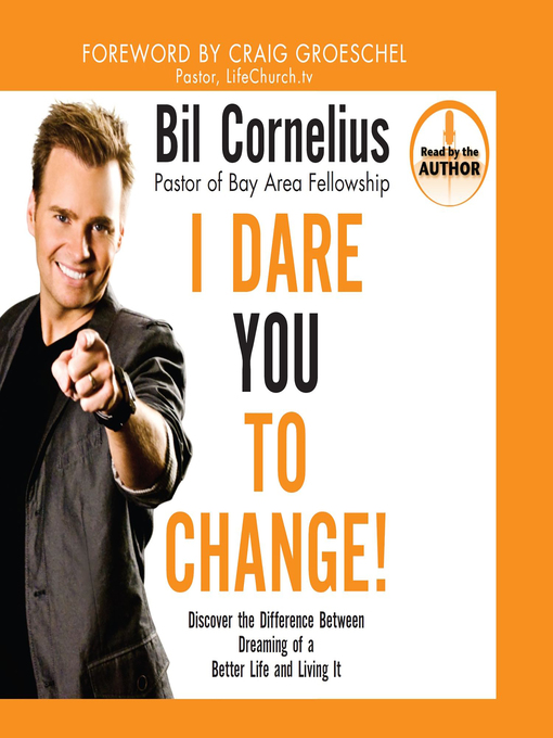 Title details for I Dare You to Change! by Bil Cornelius - Available